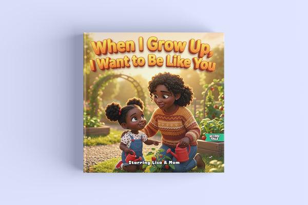 When I Grow Up, I Want to Be Like You